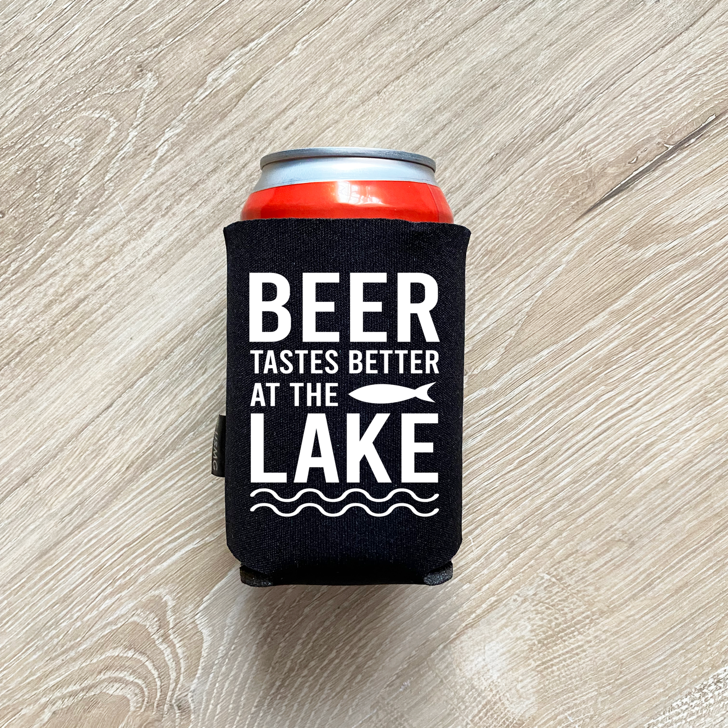 Beer Tastes Better At The Lake - Can Cooler