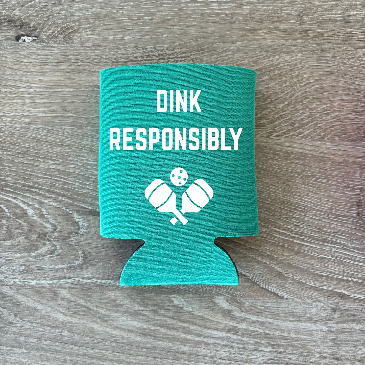 Dink Responsibly Pickleball - Can Cooler