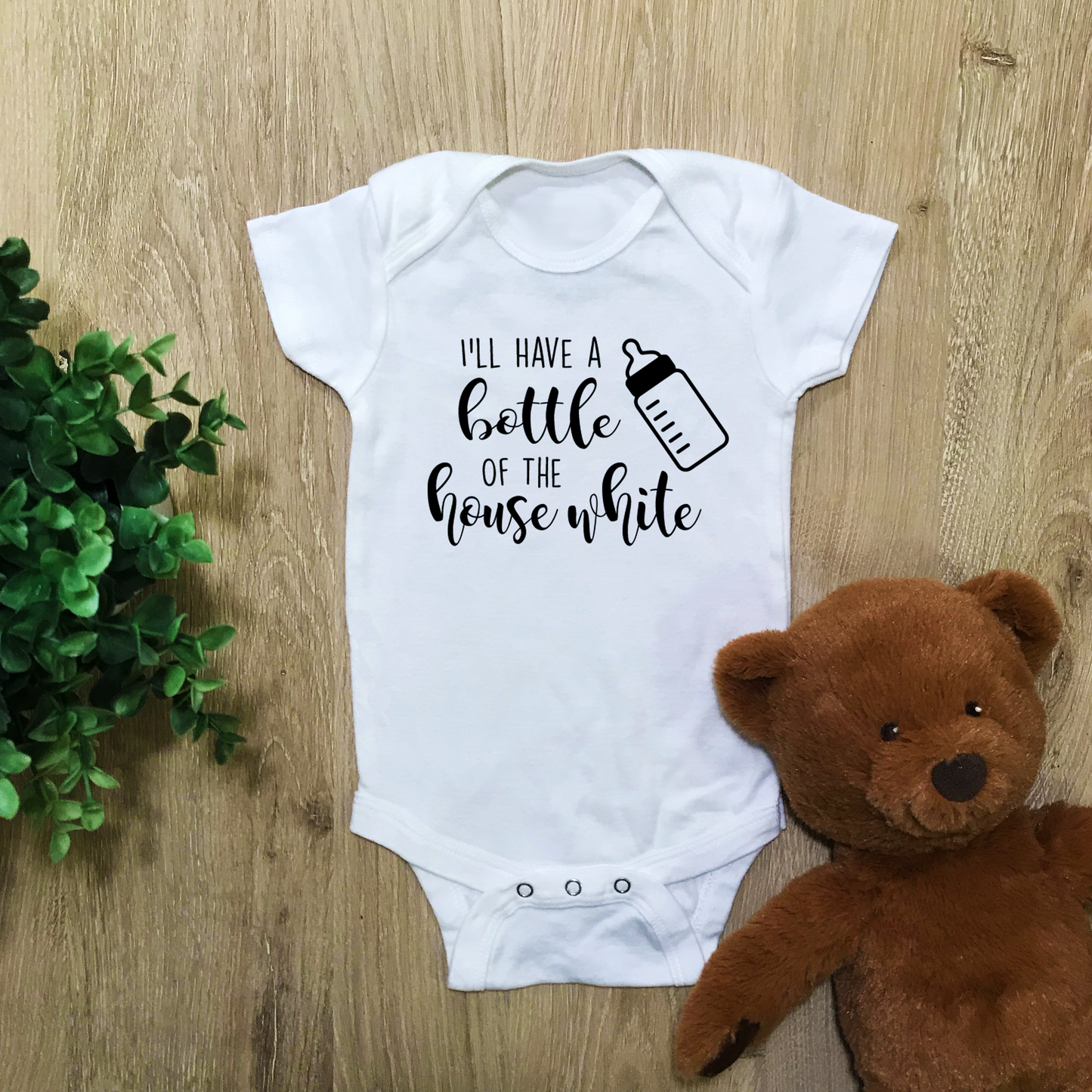 I'll Have A Bottle Of The House White - Baby Bodysuit