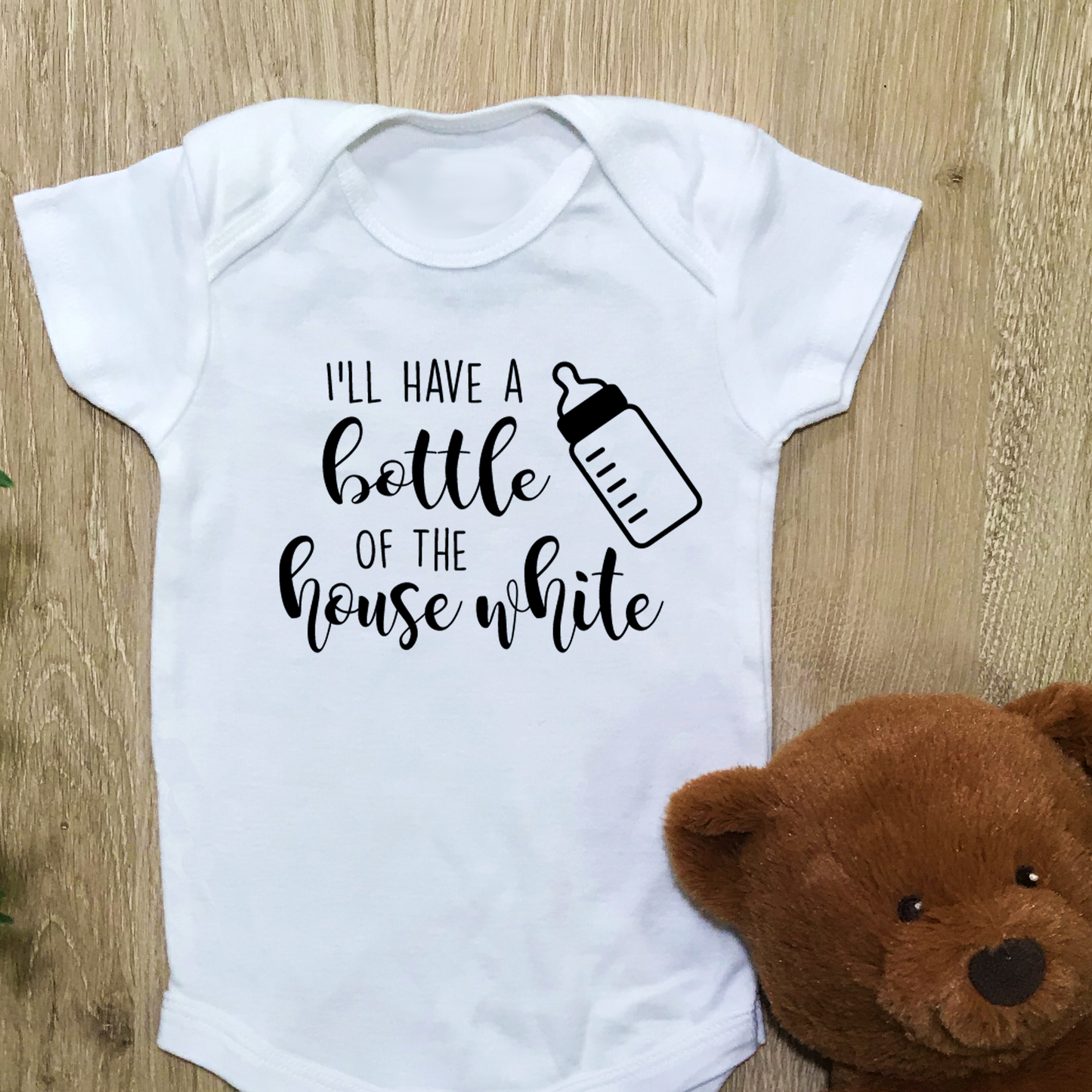 I'll Have A Bottle Of The House White - Baby Bodysuit