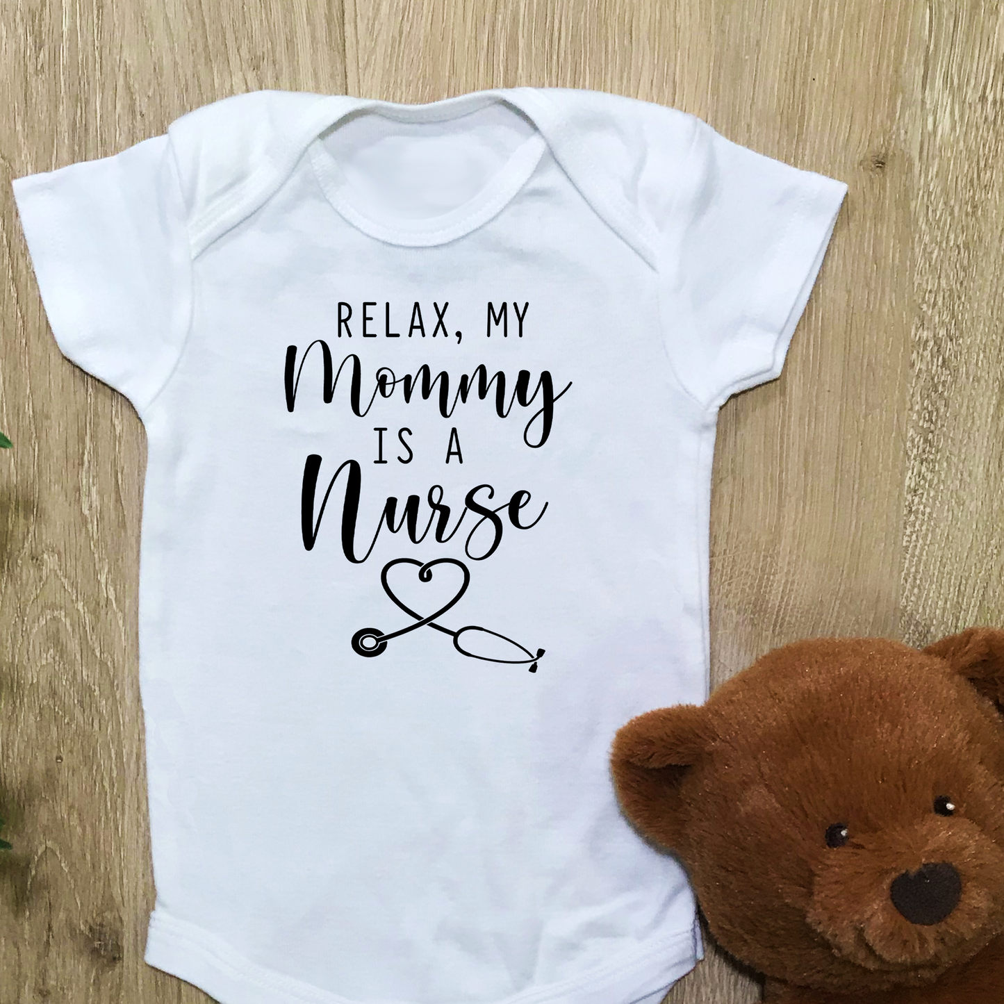 Relax, My Mommy Is A Nurse - Baby Bodysuit