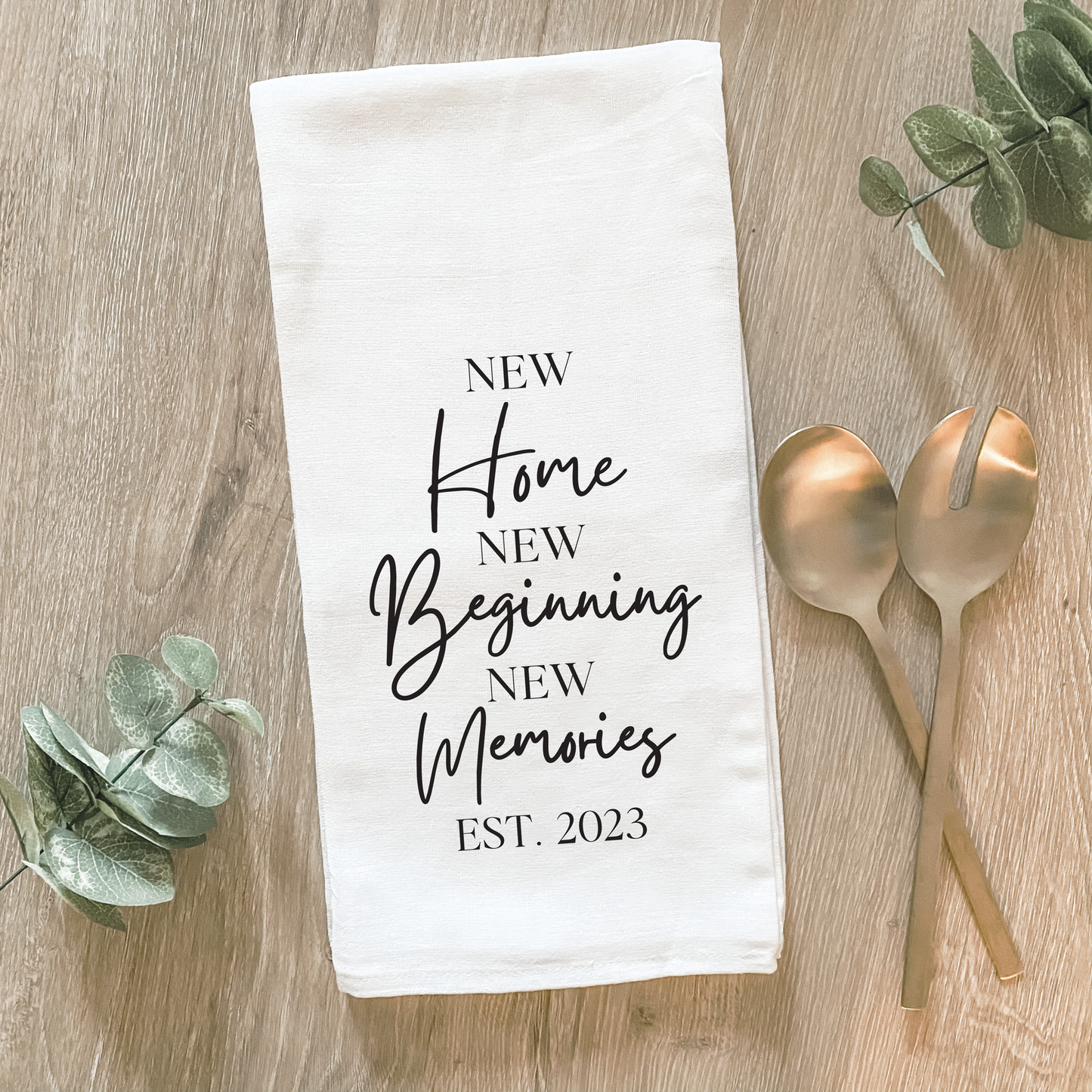 New Home, New Beginning, New Memories - Cotton Tea Towel