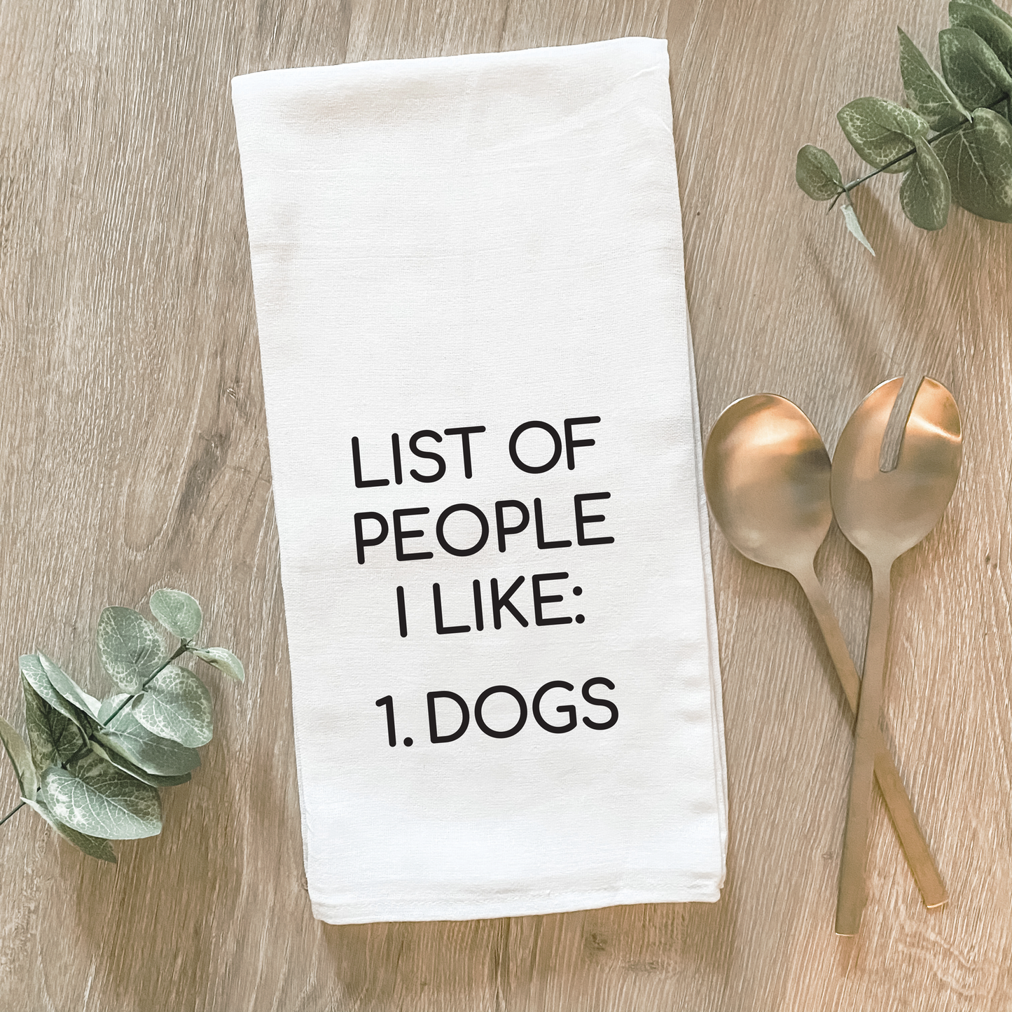 List of People I like - Dogs - Cotton Tea Towel