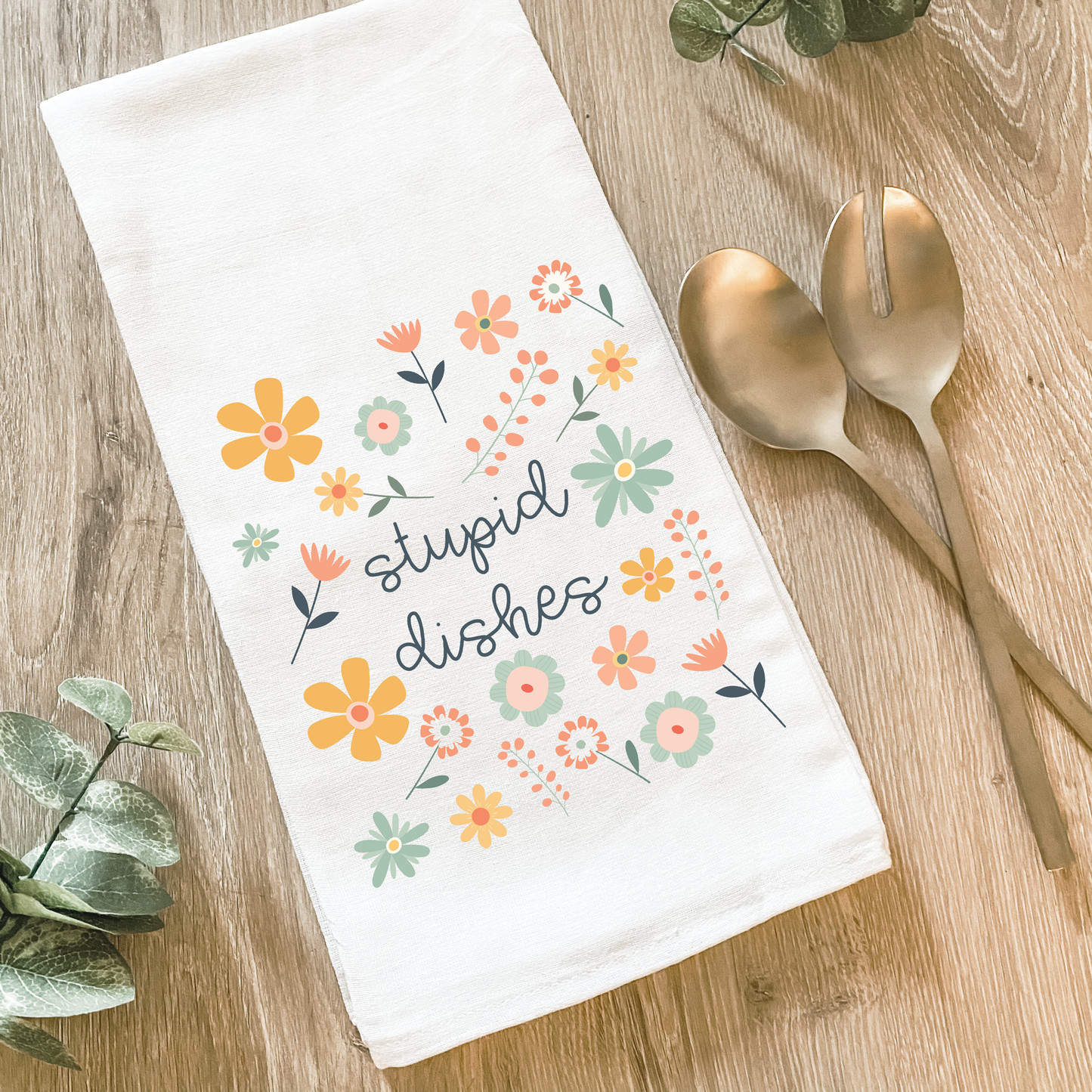 Stupid Dishes - Cotton Tea Towel