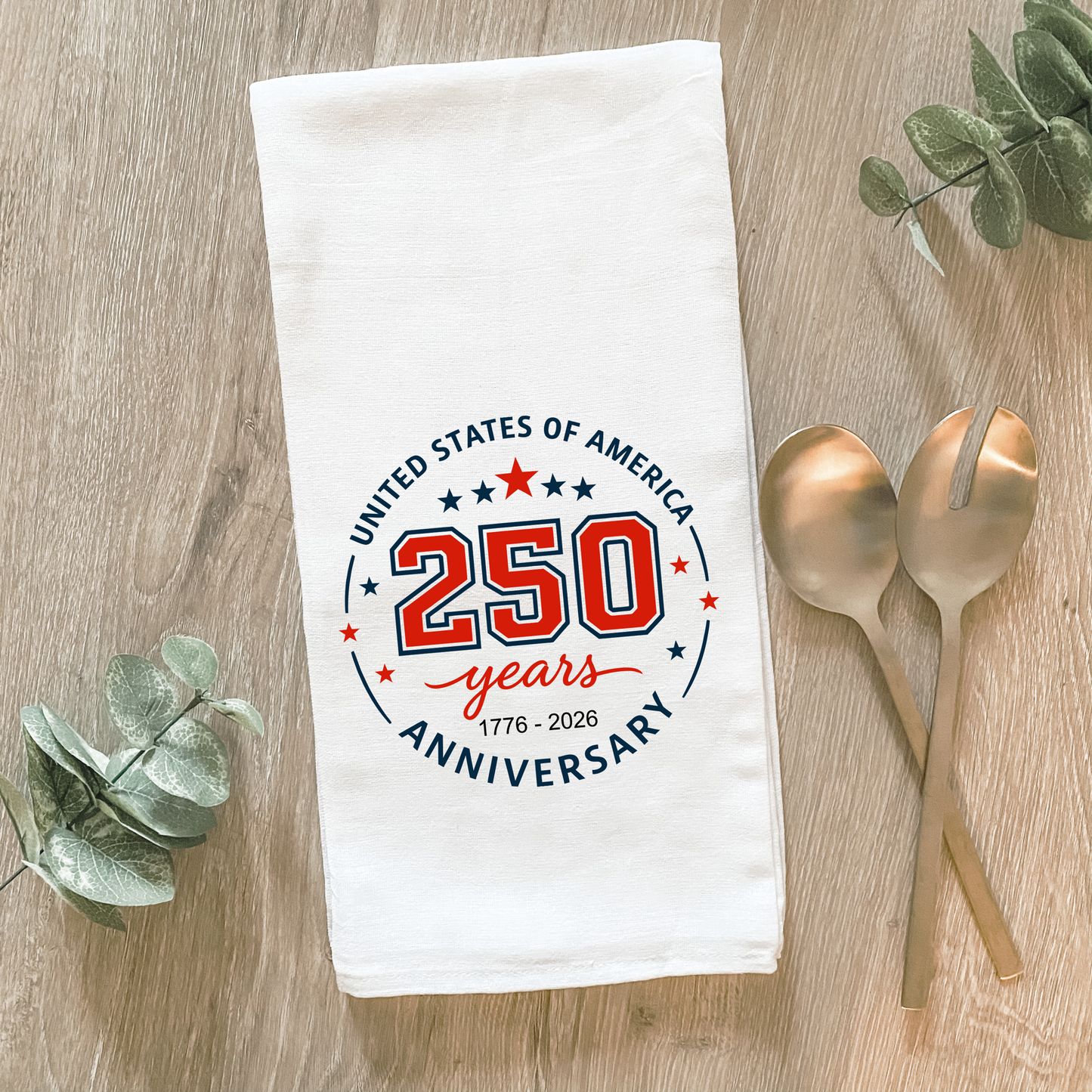 250 Years United States - Cotton Tea Towel