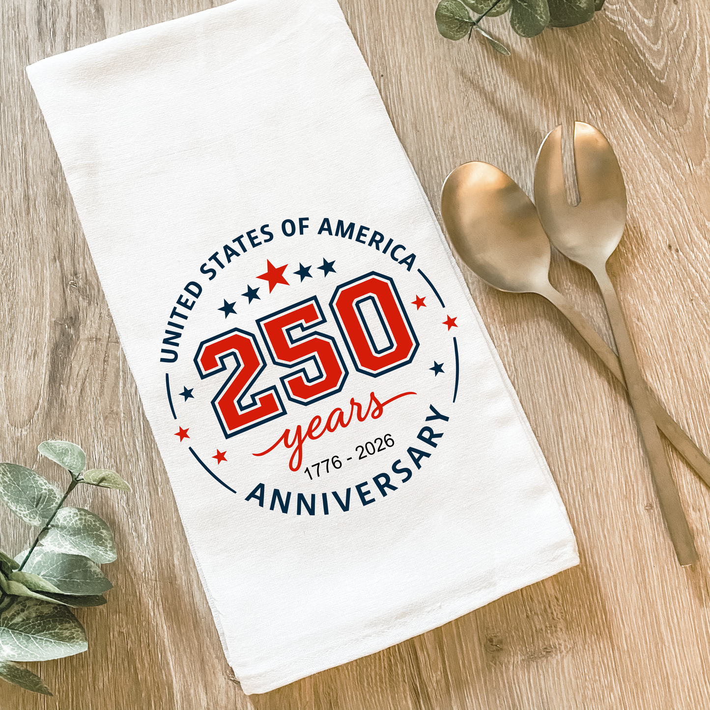 250 Years United States - Cotton Tea Towel